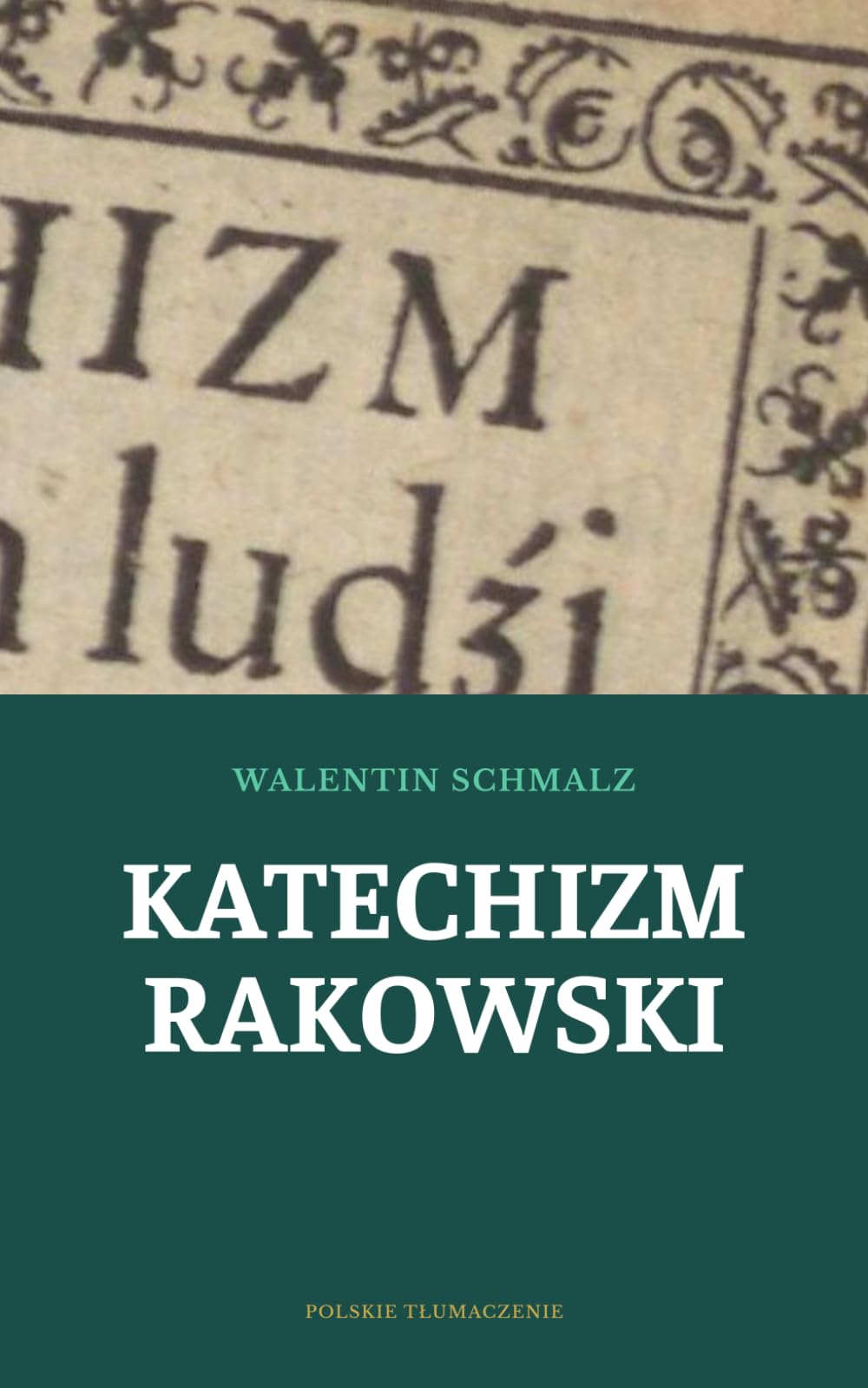 Okładka książki: Katechizm Rakowski